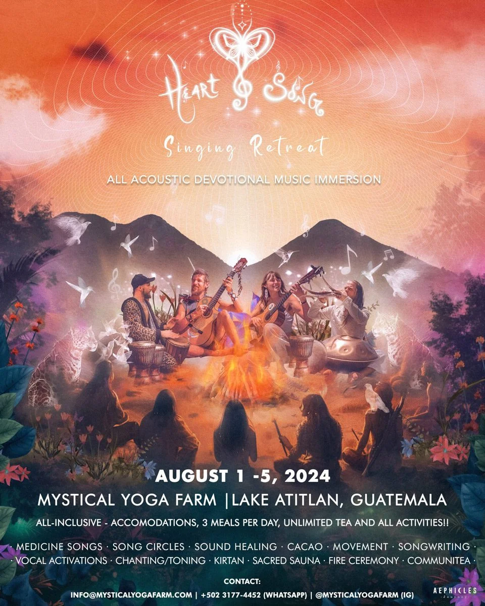 mystical yoga farm -heartsong singing retreat lake atitlan 2024 poster